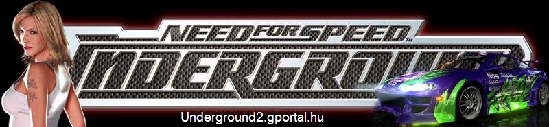 .:Need For Speed Undereground:. Kpek, Letltsek, stb.
